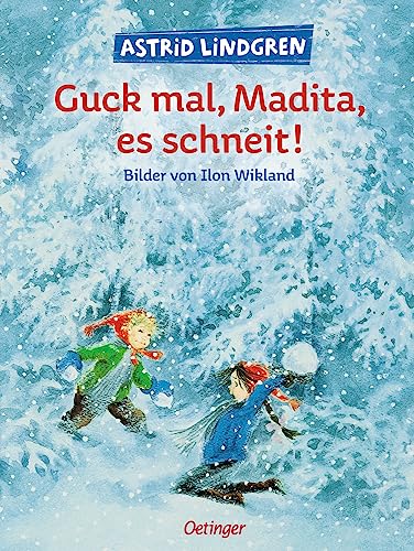 Guck mal, Madita, es schneit!: Weihnachtlicher Bilderbuch-Klassiker ab 4 Jahren