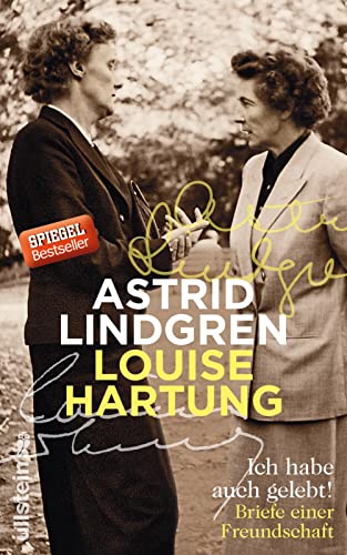 Ich habe auch gelebt!: Briefe einer Freundschaft Ich habe auch gelebt!: Briefe einer Freundschaft