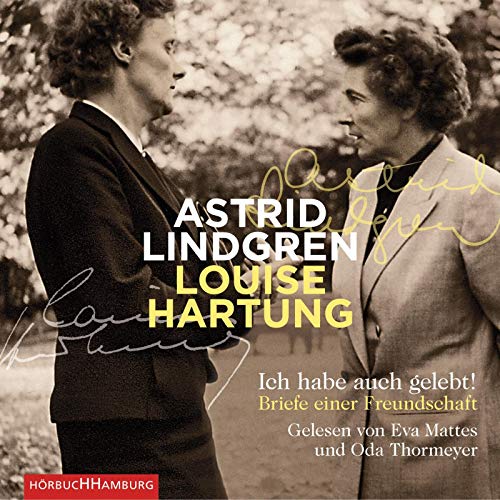 Ich habe auch gelebt!: Briefe einer Freundschaft: 6 CDs Ich habe auch gelebt!: Briefe einer Freundschaft: 6 CDs