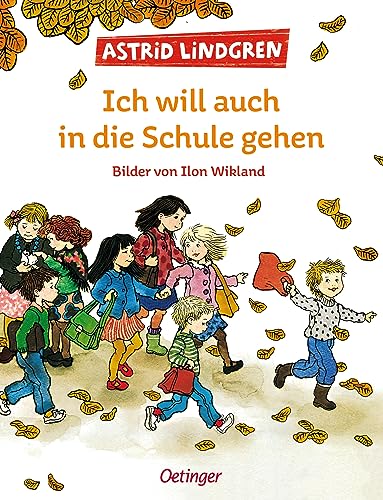 Ich will auch in die Schule gehen: Skandinavischer Bilderbuch-Klassiker für Kinder ab 4 Jahren