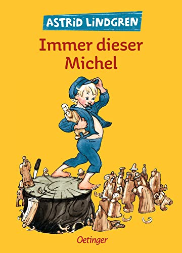 Immer dieser Michel (Michel aus Lönneberga) Immer dieser Michel (Michel aus Lönneberga)