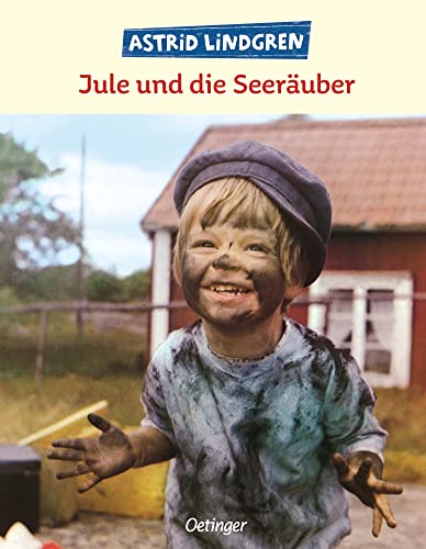 Jule und die Seeräuber: Bilderbuch mit vielen Fotos aus den Saltkrokan-Filmen (Ferien auf Saltkrokan) von Oetinger
