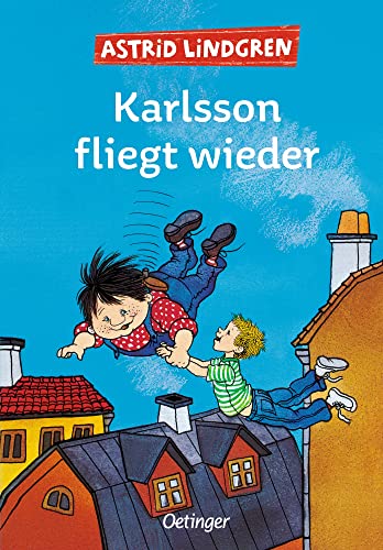 Karlsson vom Dach 2. Karlsson fliegt wieder Karlsson vom Dach 2. Karlsson fliegt wieder von Oetinger