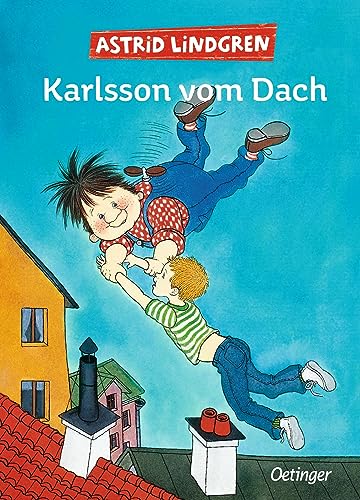 Karlsson vom Dach. Gesamtausgabe in einem Band: Die Gesamtausgabe enthält die Einzelbände "Karlsson vom Dach", "Karlsson fliegt wieder" und "Der beste Karlsson der Welt" Karlsson vom Dach. Gesamtausgabe in einem Band: Die Gesamtausgabe enthält die Einzelbände "Karlsson vom Dach", "Karlsson fliegt wieder" und "Der beste Karlsson der Welt" von Oetinger