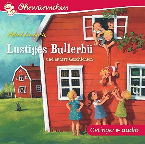 Lustiges Bullerbü und andere Geschichten: OHRWÜRMCHEN-Hörbuch von Oetinger Friedrich GmbH