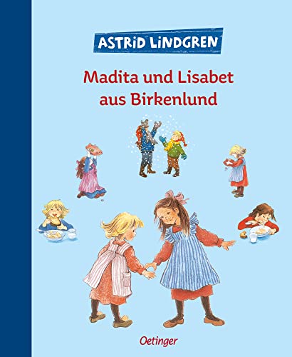 Madita und Lisabet aus Birkenlund: Zwei der schönsten Geschichten über Madita und Lisabet zum Vorlesen in einem Band Madita und Lisabet aus Birkenlund: Zwei der schönsten Geschichten über Madita und Lisabet zum Vorlesen in einem Band