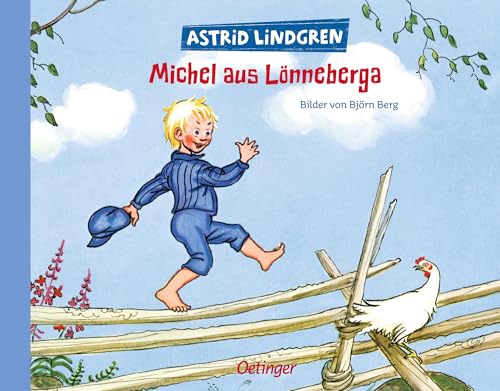 Michel aus Lönneberga: Astrid Lindgren Kinderbuch-Klassiker: Eine der schönsten Michel-Geschichten mit farbigen Illustrationen von Björn Berg. Michels ... Oetinger Bilderbuch zum Vorlesen ab 4 Jahren