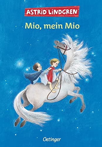 Mio, mein Mio: Preisgekrönter fantastischer Märchen-Klassiker für Kinder ab 8 Jahren Mio, mein Mio: Preisgekrönter fantastischer Märchen-Klassiker für Kinder ab 8 Jahren