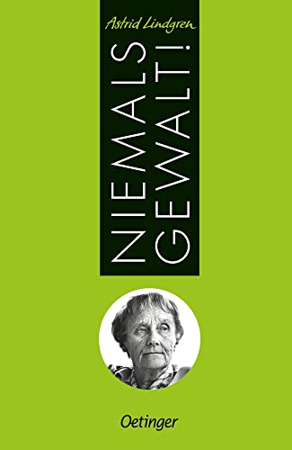 Niemals Gewalt!: Mit e. Vorw. v. Dunja Hayali von Oetinger