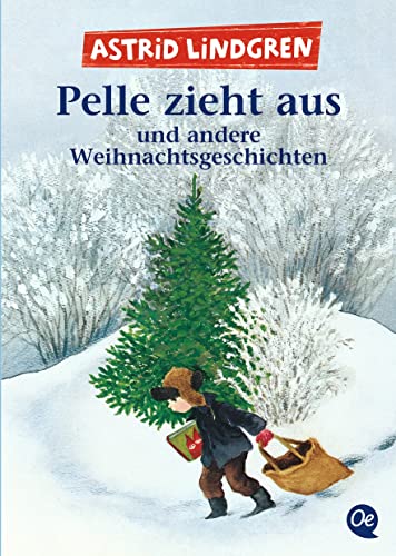 Pelle zieht aus und andere Weihnachtsgeschichten Pelle zieht aus und andere Weihnachtsgeschichten