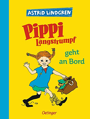 Pippi Langstrumpf 2. Pippi Langstrumpf geht an Bord: Astrid Lindgren Kinderbuch-Klassiker. Oetinger Kinderbuch und Vorlesebuch ab 6 Jahren mit Bildern von Ingrid Vang Nyman von Oetinger