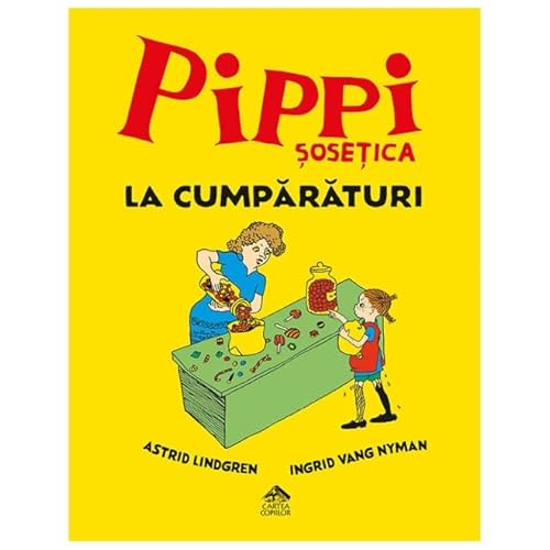 Pippi Sosetica La Cumparaturi von Cartea Copiilor