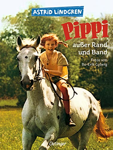 Pippi außer Rand und Band: Mit farbigen Fotos aus dem Kinofilm (Pippi Langstrumpf): Mit farbigen Fotos aus dem Kinofilm. Astrid Lindgren ... Kinderbuch und Vorlesebuch ab 6 Jahren