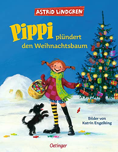 Pippi plündert den Weihnachtsbaum: Bilderbuch (Pippi Langstrumpf): Astrid Lindgren Kinderbuch-Klassiker. Oetinger Weihnachten-Bilderbuch zum Vorlesen ab 4 Jahren