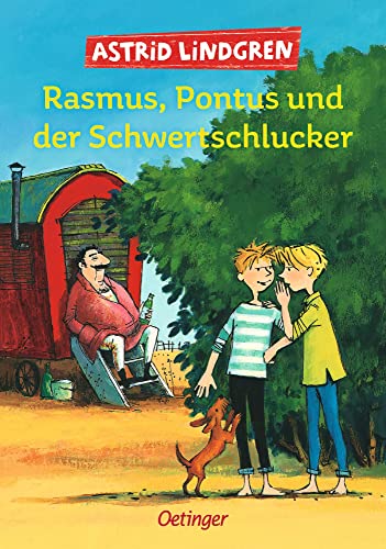 Rasmus, Pontus und der Schwertschlucker: Aufregender Abenteuer-Klassiker über Freundschaft und Zusammenhalt für Kinder ab 9 Jahren von Oetinger