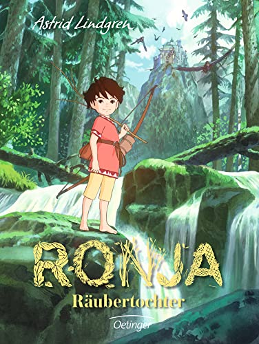 Ronja Räubertochter: Das Buch zur TV-Serie. Astrid Lindgren Kinderbuch-Klassiker. Oetinger Kinderbuch ab 9 Jahren mit Bildern aus der Animationsserie Ronja Räubertochter: Das Buch zur TV-Serie. Astrid Lindgren Kinderbuch-Klassiker. Oetinger Kinderbuch ab 9 Jahren mit Bildern aus der Animationsserie