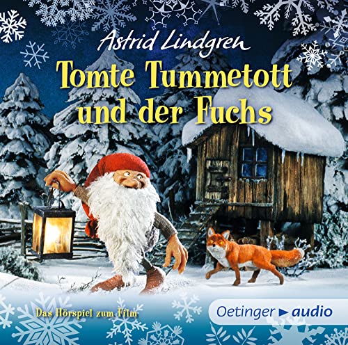 Tomte Tummetott und der Fuchs: Das Hörspiel zum Film. Astrid Lindgren Kinderbuch-Klassiker. Wichtel Tomte Tummetotts Abenteuer als Oetinger Kinder-CD ab 4 Jahren