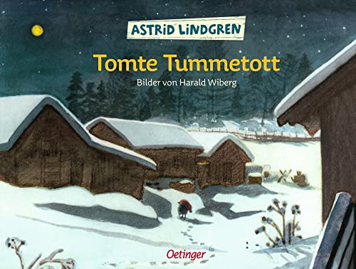 Tomte Tummetott: Mit Bildern von Harald Wiberg: Astrid Lindgren Kinderbuch-Klassiker. Vorlesebuch mit Bildern von Harald Wiberg. Oetinger Weihnachten-Bilderbuch ab 4