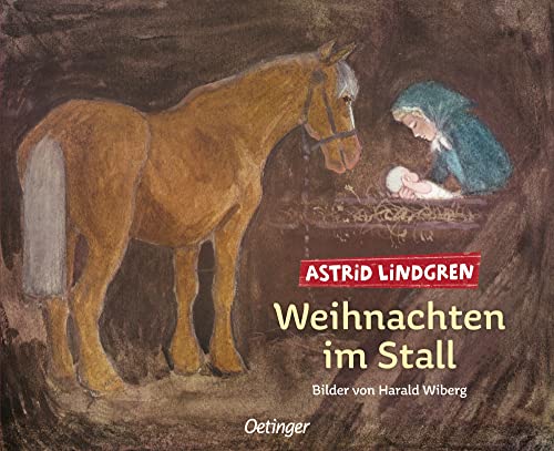 Weihnachten im Stall: Bilderbuch-Klassiker über das allererste Weihnachtsfest für Kinder ab 4 Jahren