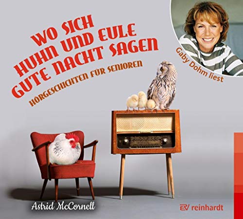 Wo sich Huhn und Eule gute Nacht sagen (Hörbuch): Hörgeschichten für Senioren