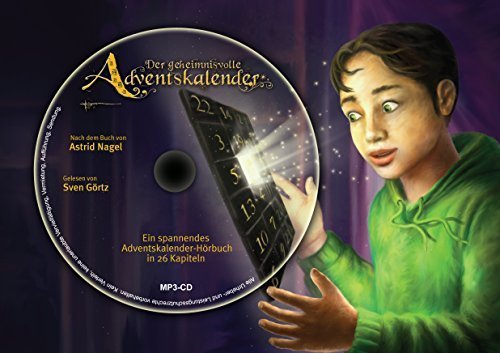 Der geheimnisvolle Adventskalender - Astrid Nagel