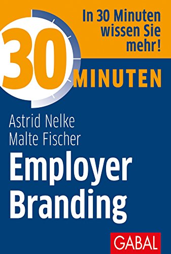 30 Minuten Employer Branding von GABAL Verlag GmbH