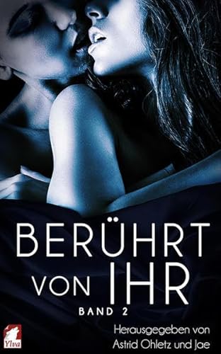 Berührt von ihr: Band 2 von Ylva Verlag e.Kfr.