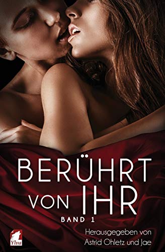 Berührt von ihr: Band 1