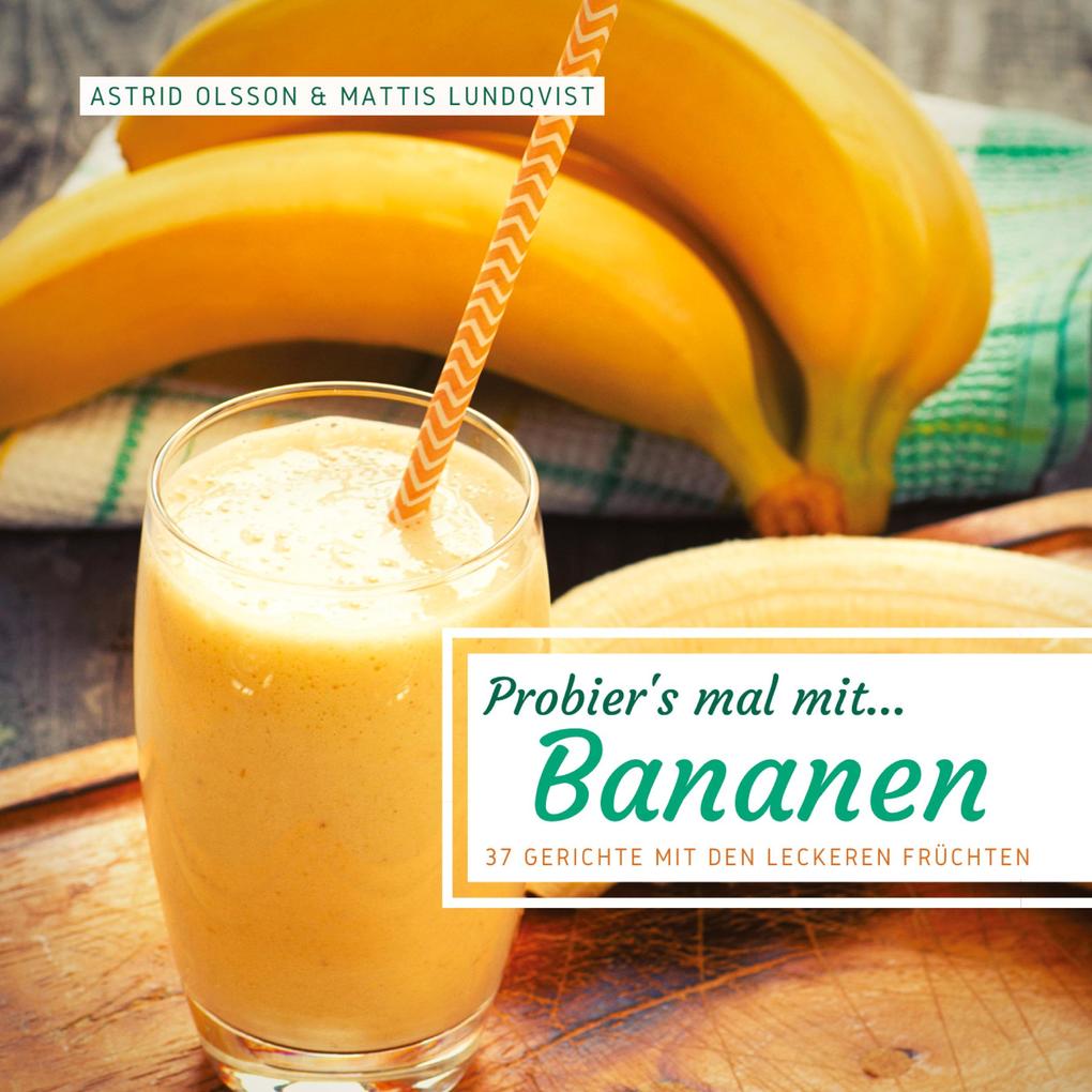 Probier's mal mit...Bananen von BuchHörnchen-Verlag
