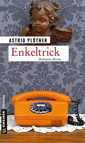 Enkeltrick: Kriminalroman (Kriminalromane im GMEINER-Verlag): Ruhrpott-Krimi