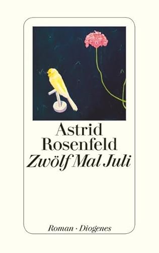 Zwölf Mal Juli: Roman