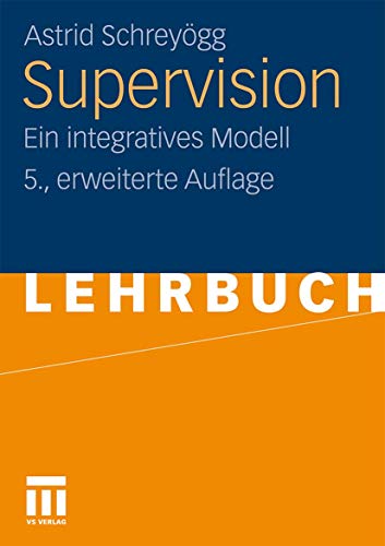 Supervision: Ein integratives Modell (German Edition) von VS Verlag für Sozialwissenschaften