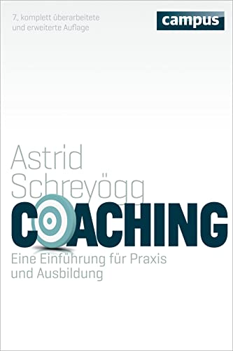 Coaching: Eine Einführung für Praxis und Ausbildung von Campus Verlag GmbH