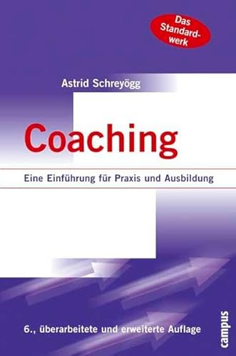 Coaching: Eine Einführung für Praxis und Ausbildung