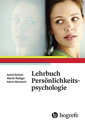 Lehrbuch Persönlichkeitspsychologie von Hogrefe AG