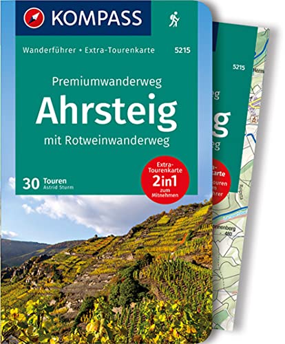 KOMPASS Wanderführer Premiumwanderweg Ahrsteig mit Rotweinwanderweg, 30 Touren/Etappen mit Extra-Tourenkarte: GPS-Daten zum Download von Kompass Karten GmbH
