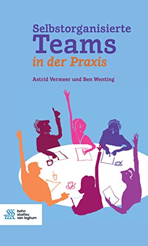 Selbstorganisierte Teams in der Praxis von Springer