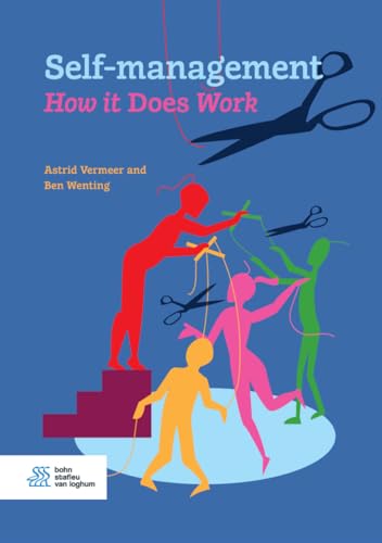 Self-management. How it Does Work Self-management. How it Does Work von Bohn Stafleu van Loghum