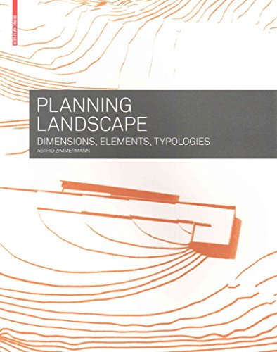 [(Planning Landscape : Dimensions, Elements, Typologies)] [By (author) Astrid Zimmermann] published on (February, 2015) von Birkhauser Verlag AG