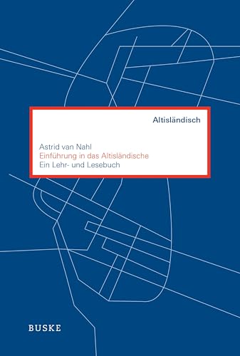 Einführung in das Altisländische: Ein Lehr- und Lesebuch von Buske Helmut Verlag GmbH