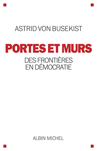 Portes et murs: Des frontières en démocratie von ALBIN MICHEL