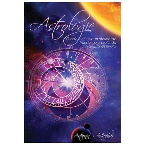 Astrologia. O Cale Intuitiva Ezoterica De Transformare Profunda von Soma Nova