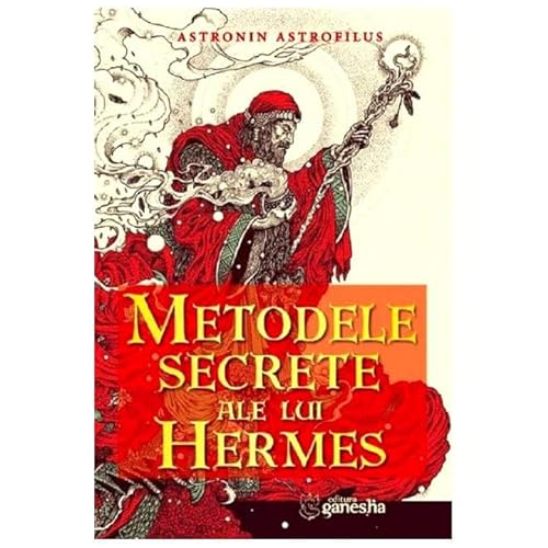 Metodele Secrete Ale Lui Hermes von Ganesha