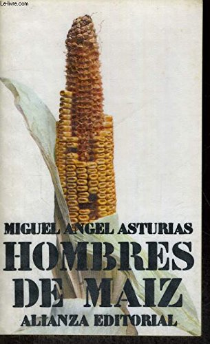 HOMBRES DE MAIZ HOMBRES DE MAIZ von LOSADA