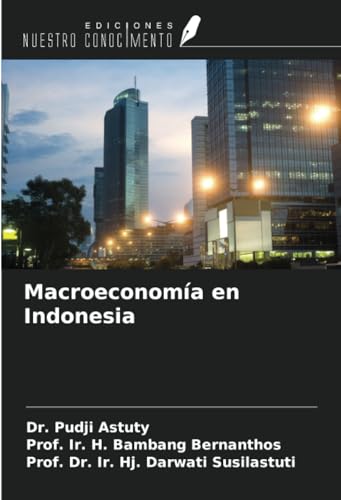 Macroeconomía en Indonesia von Ediciones Nuestro Conocimiento