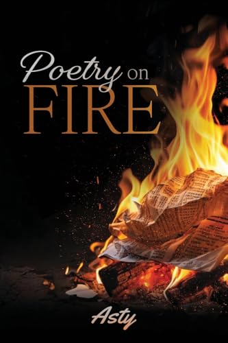 Poetry on Fire von Authors' Tranquility Press