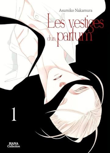 Les vestiges d'un parfum - Tome 01