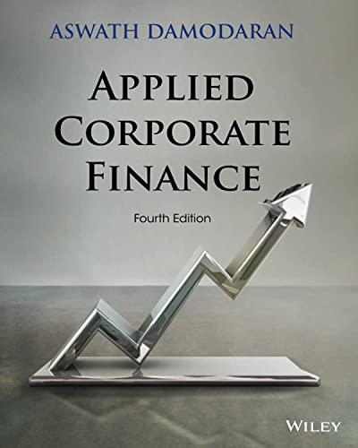Applied Corporate Finance, Fourth Edition