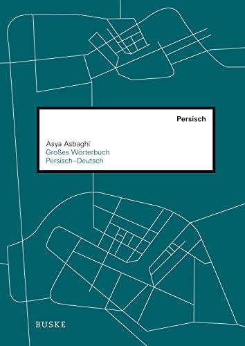 Großes Wörterbuch Persisch-Deutsch: 50.000 Einträge von Buske Helmut Verlag GmbH
