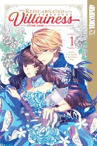 I Was Reincarnated as the Villainess in an Otome Game but the Boys Love Me Anyway!, Volume 1 (I Was Reincarnated As the Villainess in an Otome Game but the Boys Love Me Anyway!, 1) von TOKYOPOP GmbH